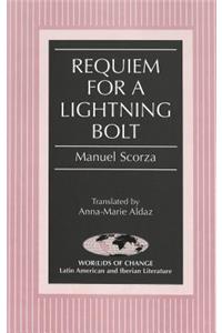 Requiem for a Lightning Bolt