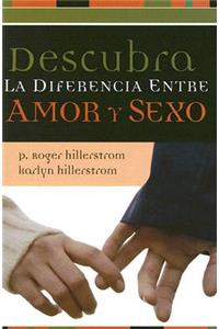 Descubra La Diferencia Entre Amor Y Sexo