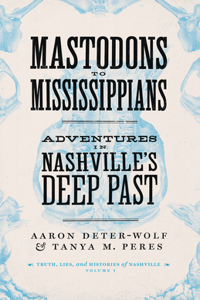 Mastodons to Mississippians