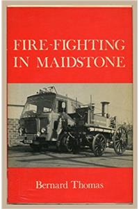 Fire-fighting in Maidstone