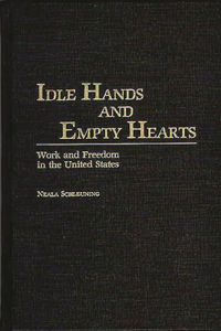 Idle Hands and Empty Hearts
