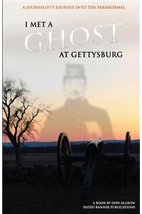 I Met a Ghost at Gettysburg