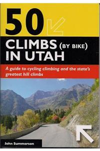 50 Climbs (by Bike) in Utah