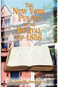 The New York Pulpit in the Revival of 1858
