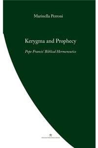 Kerygma and Prophecy