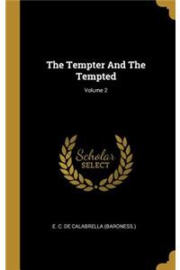 Tempter And The Tempted; Volume 2