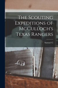 Scouting Expeditions of McCulloch's Texas Rangers