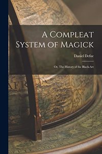 A Compleat System of Magick