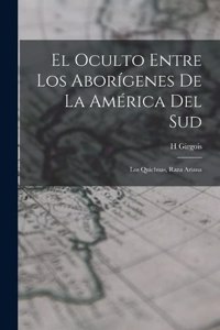 El Oculto Entre Los Aborígenes De La América Del Sud