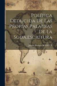 Política Deducida De Las Propias Palabras De La Sgda.escritura