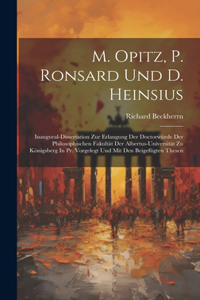 M. Opitz, P. Ronsard Und D. Heinsius