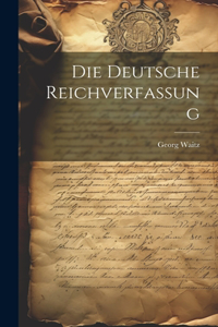 Die Deutsche Reichverfassung