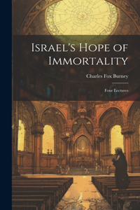 Israel's Hope of Immortality