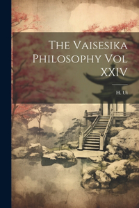 Vaisesika Philosophy Vol XXIV