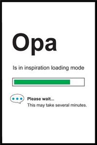 Opa is in Inspiration Loading Mode