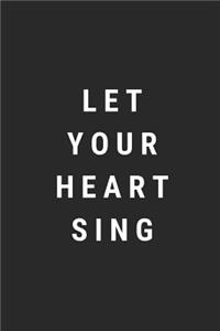 Let Your Heart Sing