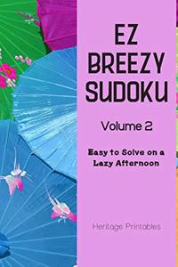 EZ Breezy Sudoku Volume 2
