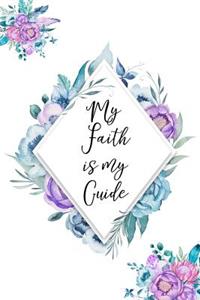 My Faith is my Guide