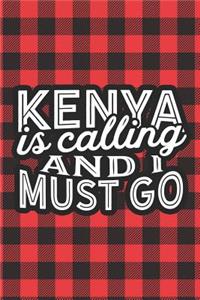 Kenya Is Calling And I Must Go