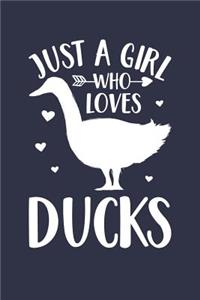 Just A Girl Who Loves Ducks Notebook - Gift for Duck Lovers - Duck Journal