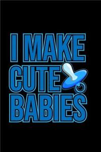 I Make Cute Babies