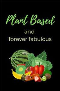 Plant Based and Forever Fabulous