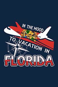 In The Mood To Vacation In Florida