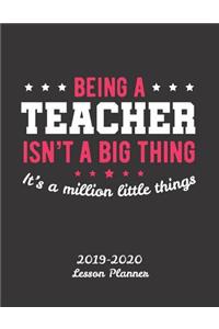 Being A Teacher Isn't A Big Thing, It's a Million Little Things