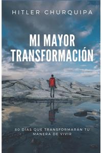 Mi Mayor Transformación