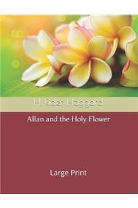 Allan and the Holy Flower