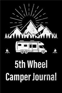 5th Wheel Camper Journal