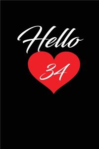 Hello 34: funny and cute blank lined journal Notebook, Diary, planner Happy 34th thirty-fourthth Birthday Gift for thirty four year old daughter, son, boyfrie