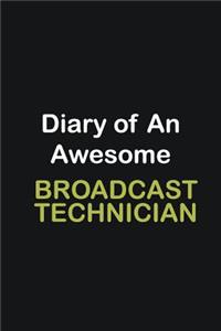 Diary of an awesome Broadcast Technician