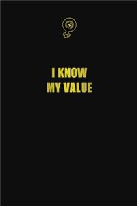 I Know My Value