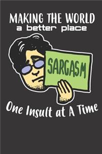 Sarcasm Insult Rude Joke Notebook Journal