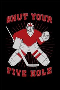 Shut Your Five Hole
