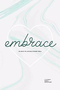 Embrace - Teen Girls' Devotional