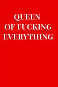 Queen of Fucking Everything