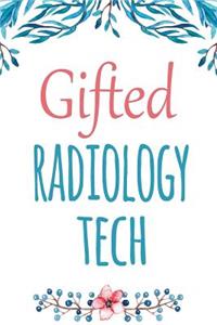 Gifted Radiology Tech