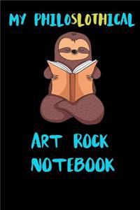 My Philoslothical Art Rock Notebook