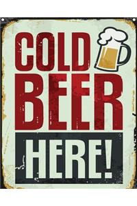 Cold beer here