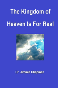Kingdom of Heaven Is for Real