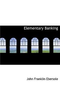 Elementary Banking