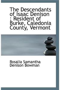 The Descendants of Isaac Denison