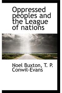 Oppressed Peoples and the League of Nations