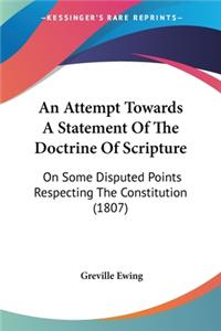 Attempt Towards A Statement Of The Doctrine Of Scripture