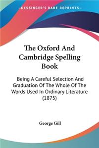 Oxford And Cambridge Spelling Book