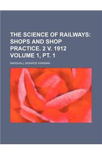 The Science of Railways Volume 1, PT. 1