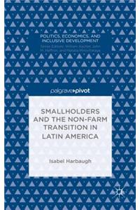 Smallholders and the Non-Farm Transition in Latin America