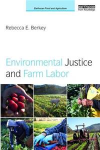 Environmental Justice and Farm Labor